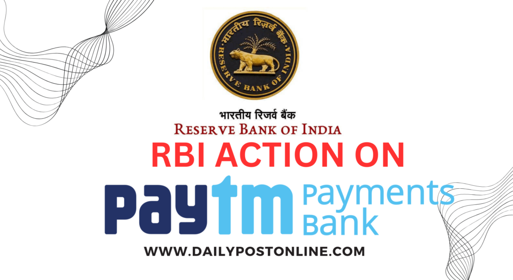 रिजर्व बैंक ऑफ इंडिया (RBI) के नए दिशा-निर्देश: पेटीएम पेमेंट बैंक के बारे में​